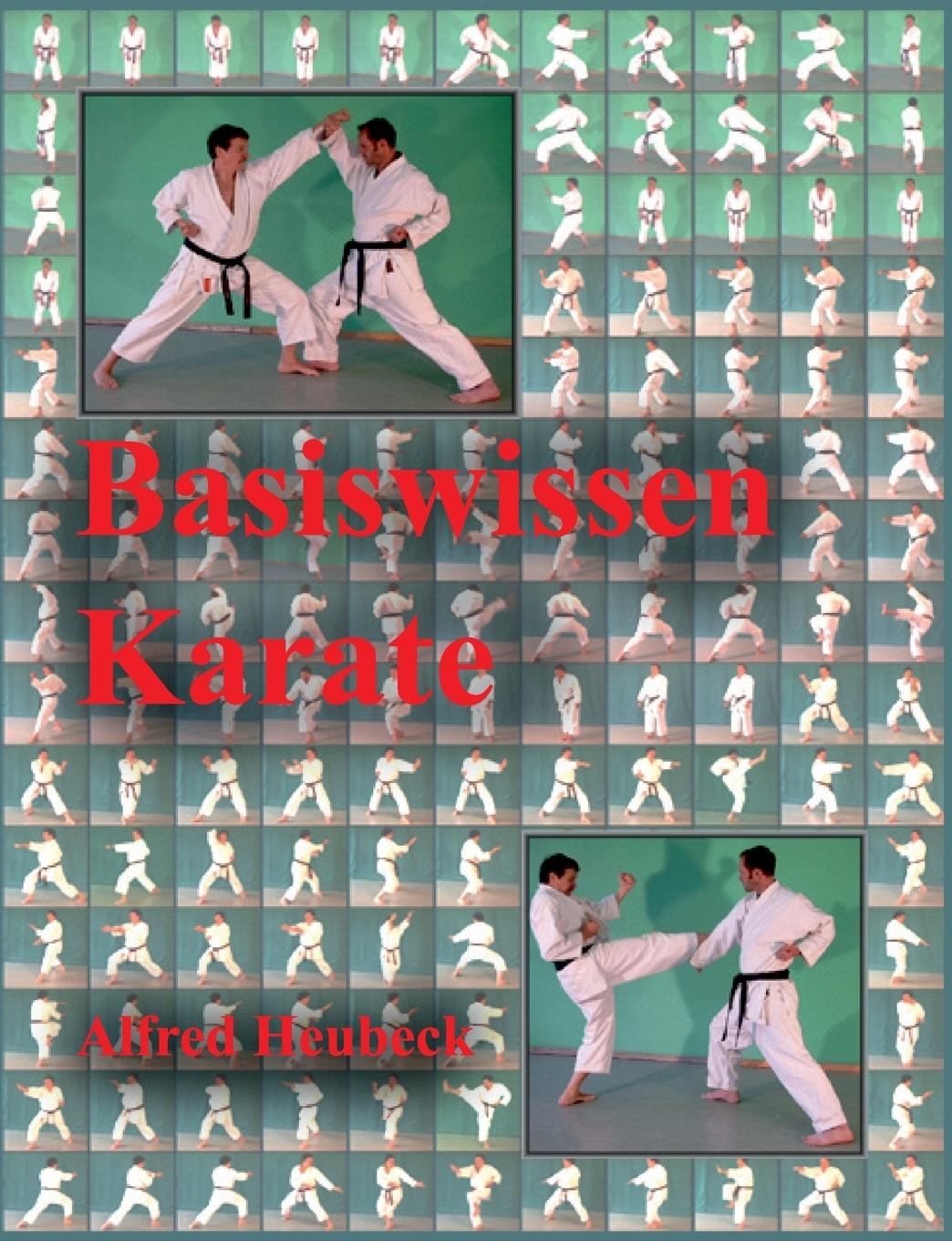 Cover: 9783752823318 | Basiswissen Karate | Erste Schritte und Informationen | Alfred Heubeck