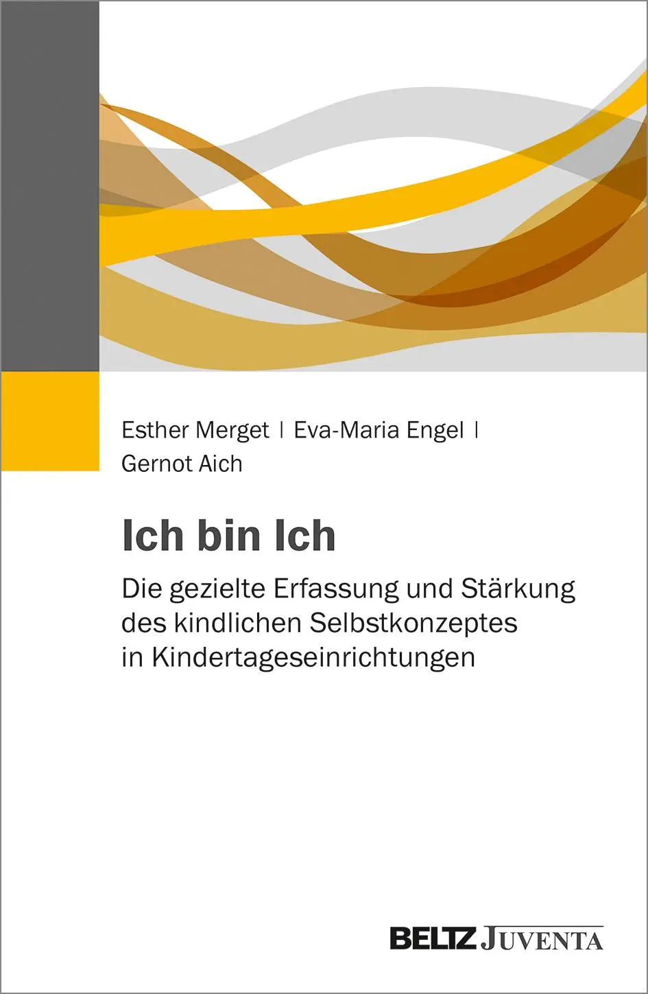 Cover: 9783779963318 | Ich bin Ich | Esther Merget (u. a.) | Taschenbuch | 153 S. | Deutsch