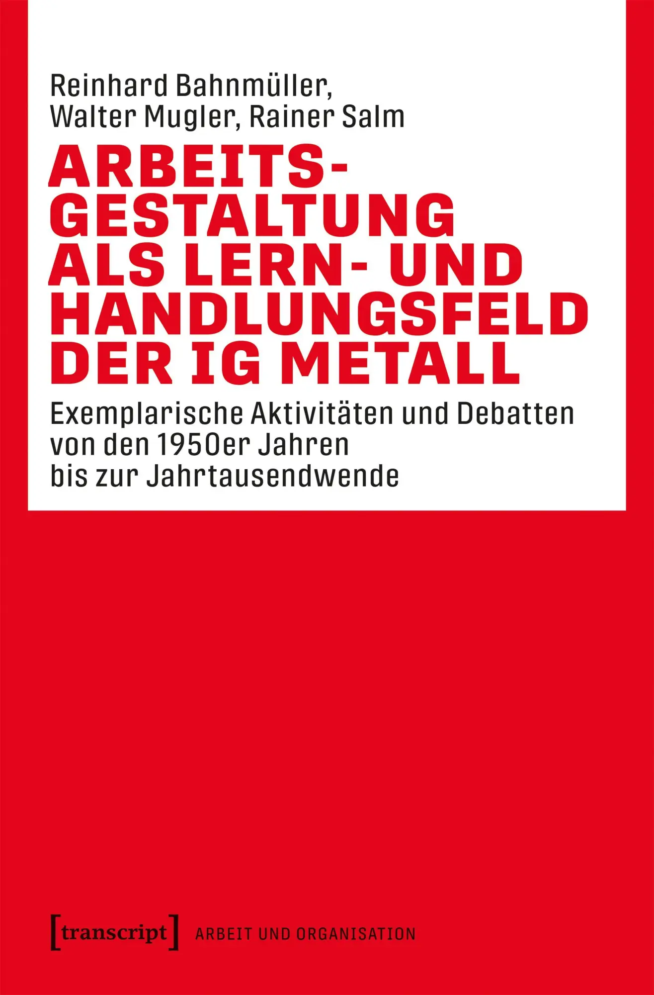 Cover: 9783837683318 | Arbeitsgestaltung als Lern- und Handlungsfeld der IG Metall | Buch