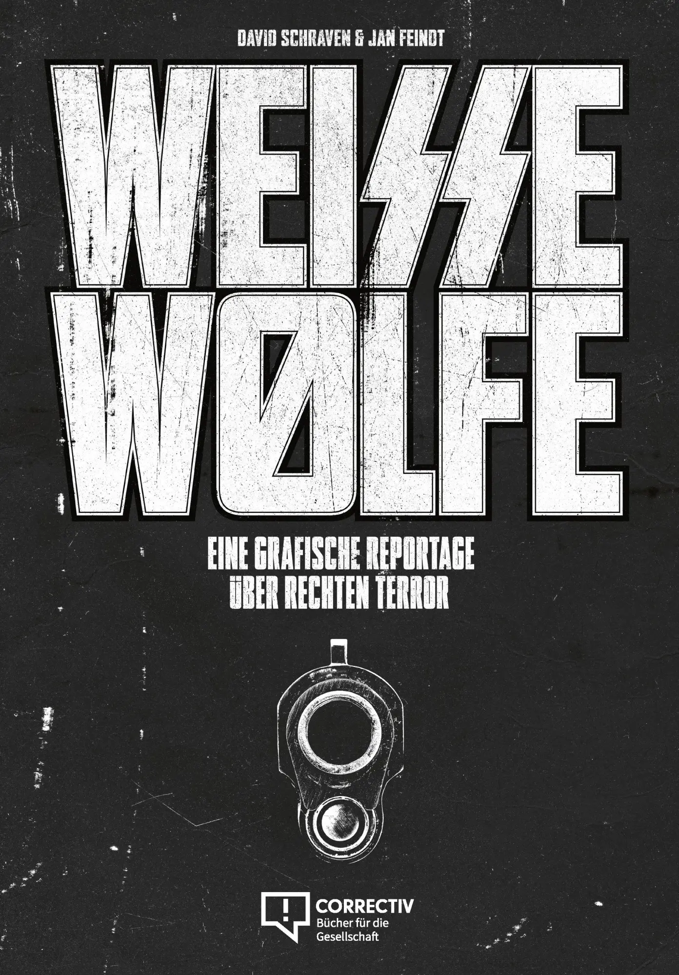 Cover: 9783948013318 | Weisse Wölfe | Eine grafische Reportage über rechten Terror | Schraven