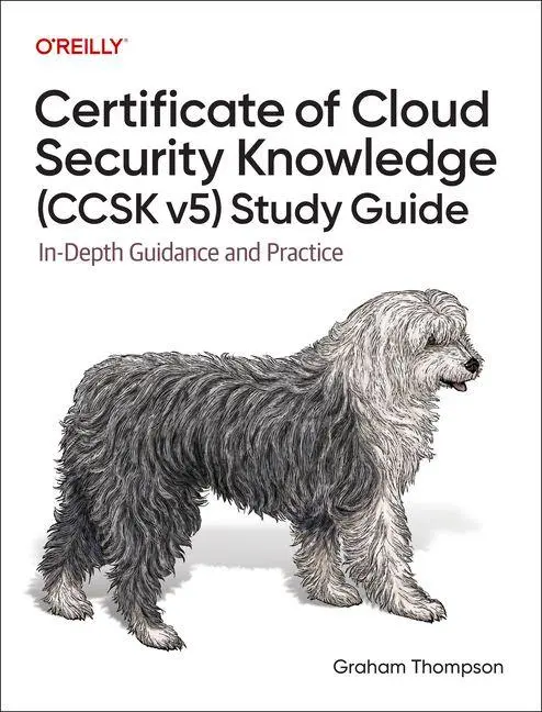 Cover: 9781098173418 | Certificate of Cloud Security Knowledge (CCSK v5) Official Study Guide