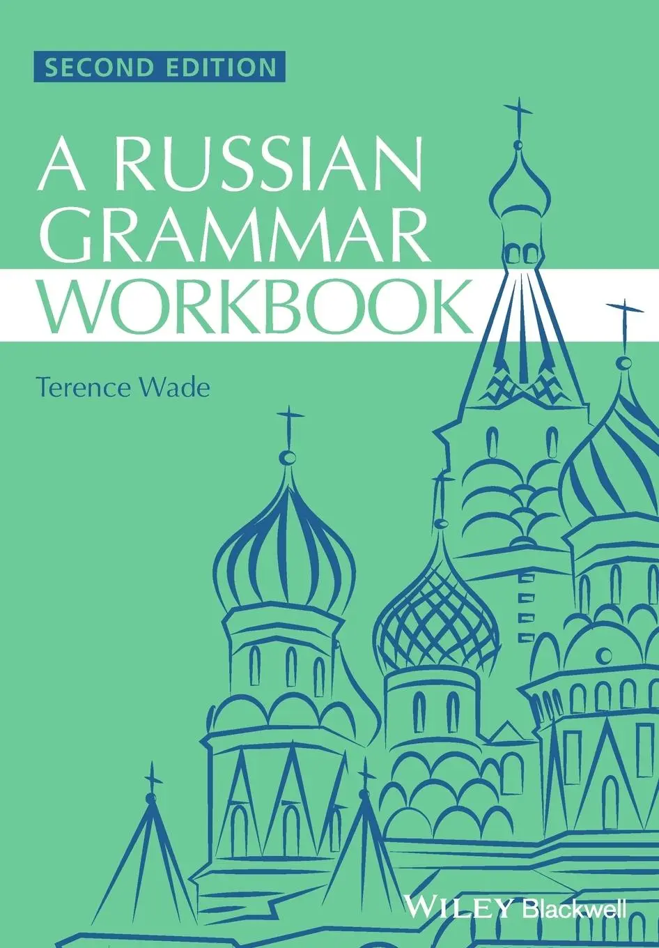 Cover: 9781118273418 | Russian Grammar Workbook | Wade (u. a.) | Taschenbuch | 272 S. | 2012