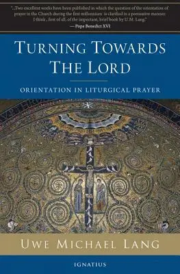 Cover: 9781586173418 | Turning Towards the Lord | Orientation in Liturgical Prayer | Lang