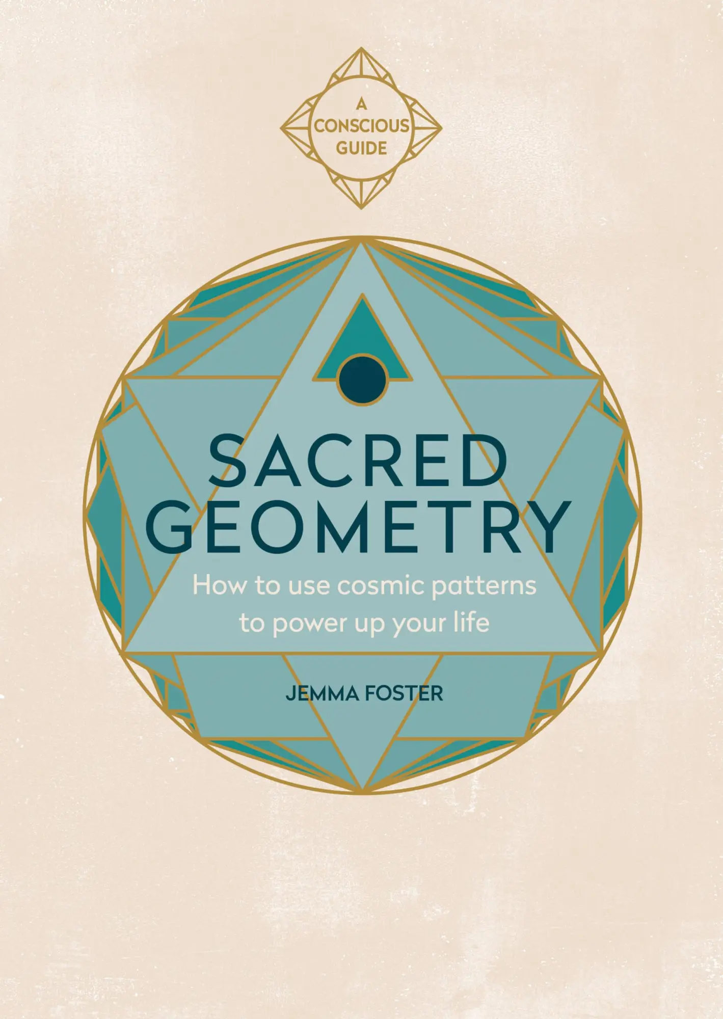 Cover: 9781783253418 | Sacred Geometry | How to use cosmic patterns to power up your life