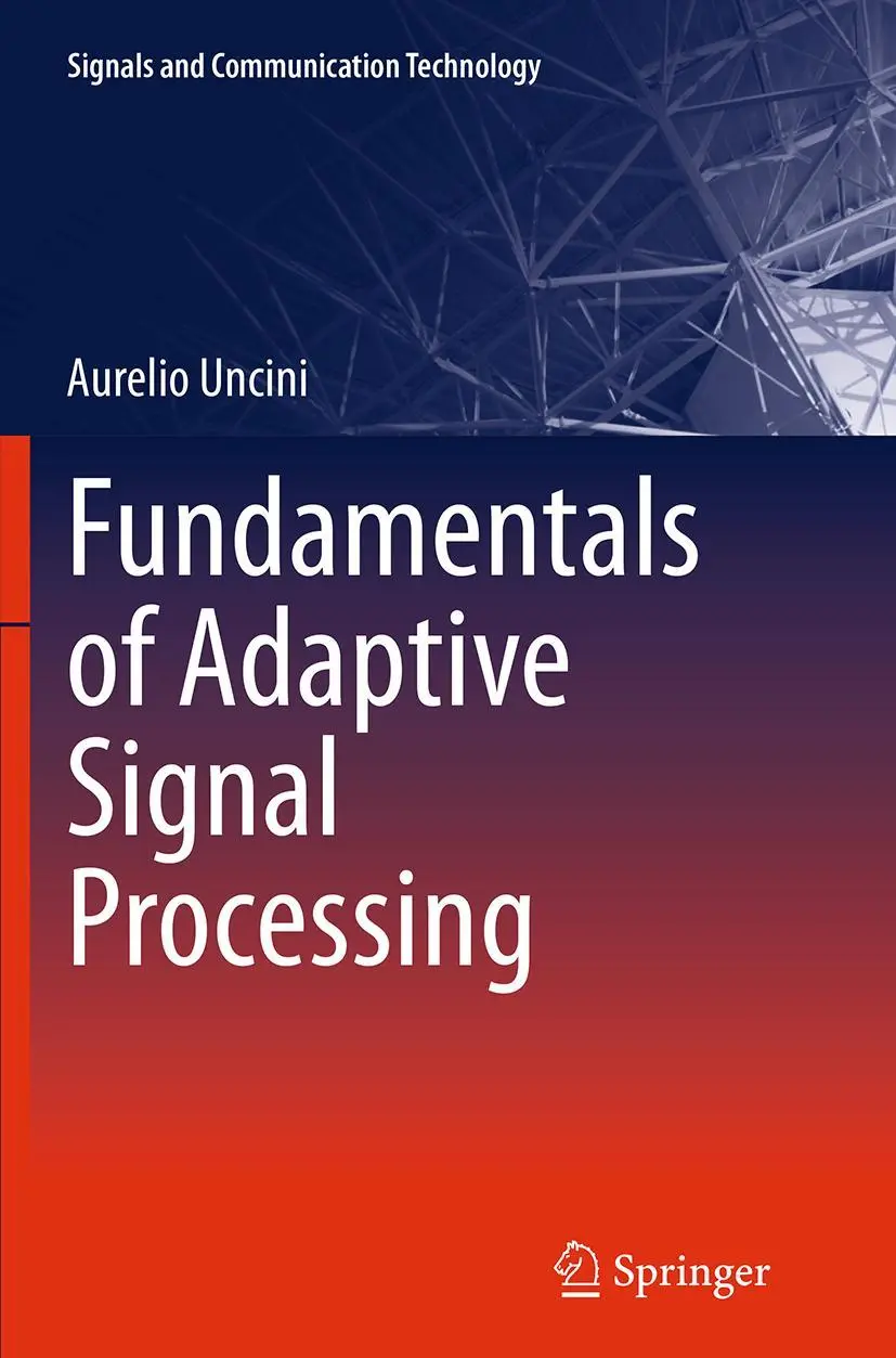 Cover: 9783319353418 | Fundamentals of Adaptive Signal Processing | Aurelio Uncini | Buch