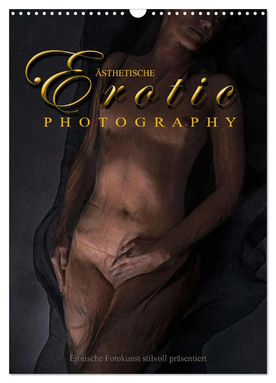 Cover: 9783516363418 | Ästhetische EROTIC Photographie (Wandkalender 2026 DIN A3 hoch),...