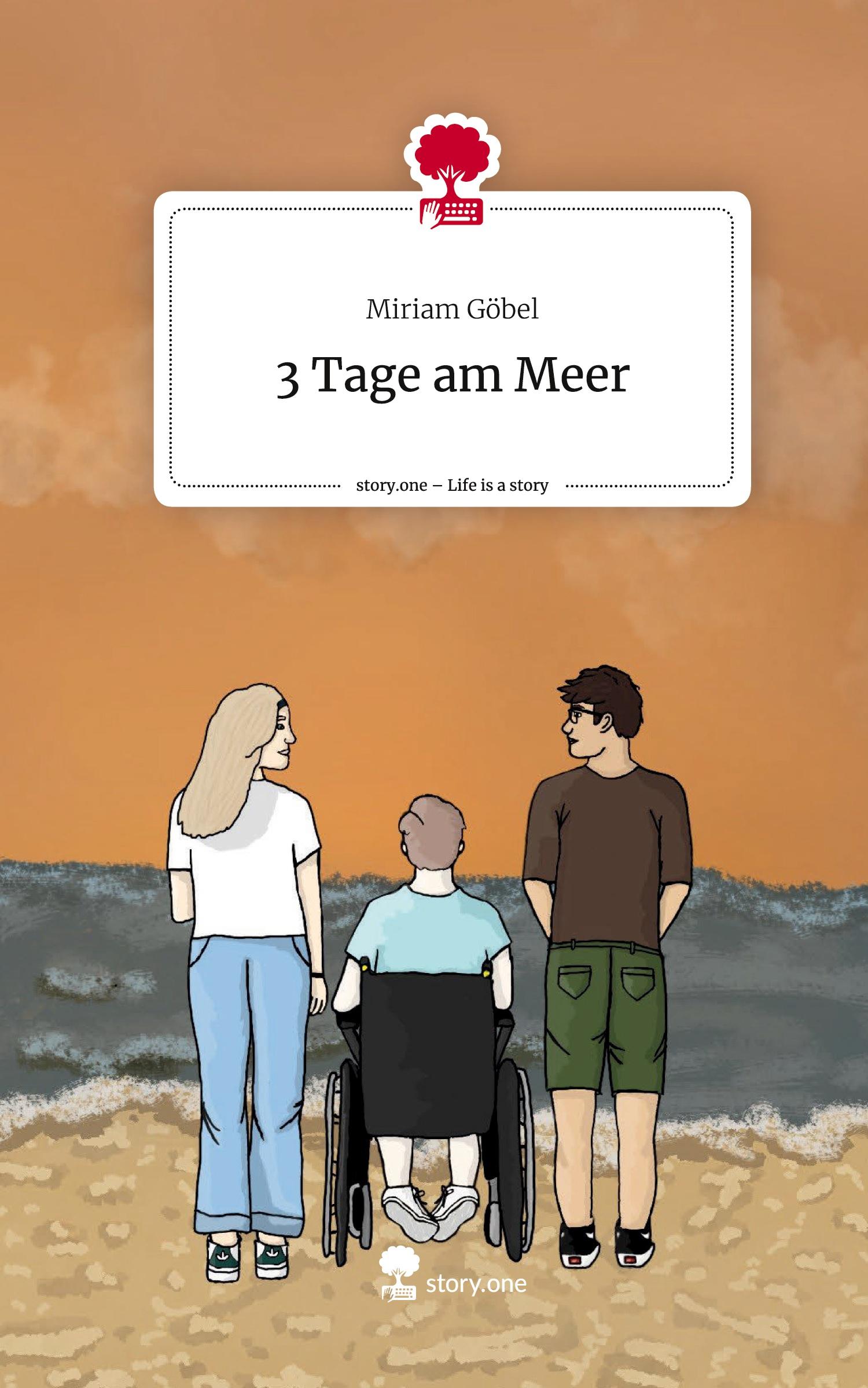 Cover: 9783711533418 | 3 Tage am Meer. Life is a Story - story.one | Miriam Göbel | Buch
