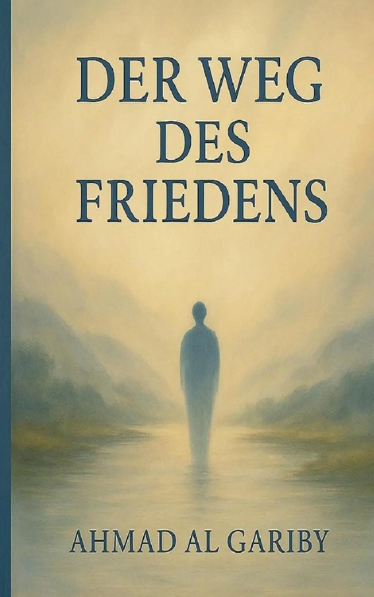 Cover: 9783819233418 | Weg des Friedens | Ahmad Al Gariby | Taschenbuch | 92 S. | Deutsch