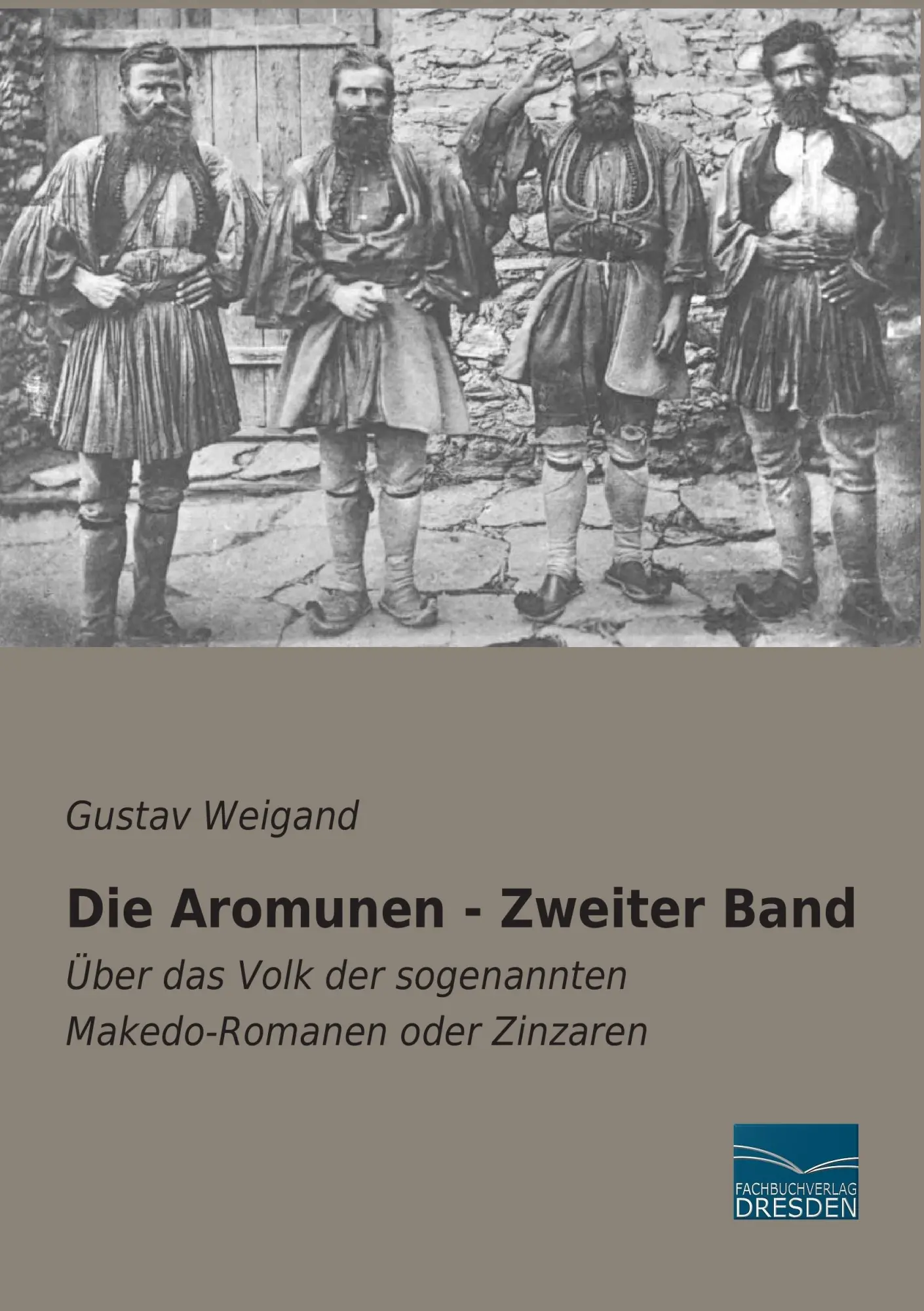 Cover: 9783956923418 | Die Aromunen - Zweiter Band | Gustav Weigand | Taschenbuch | 416 S.