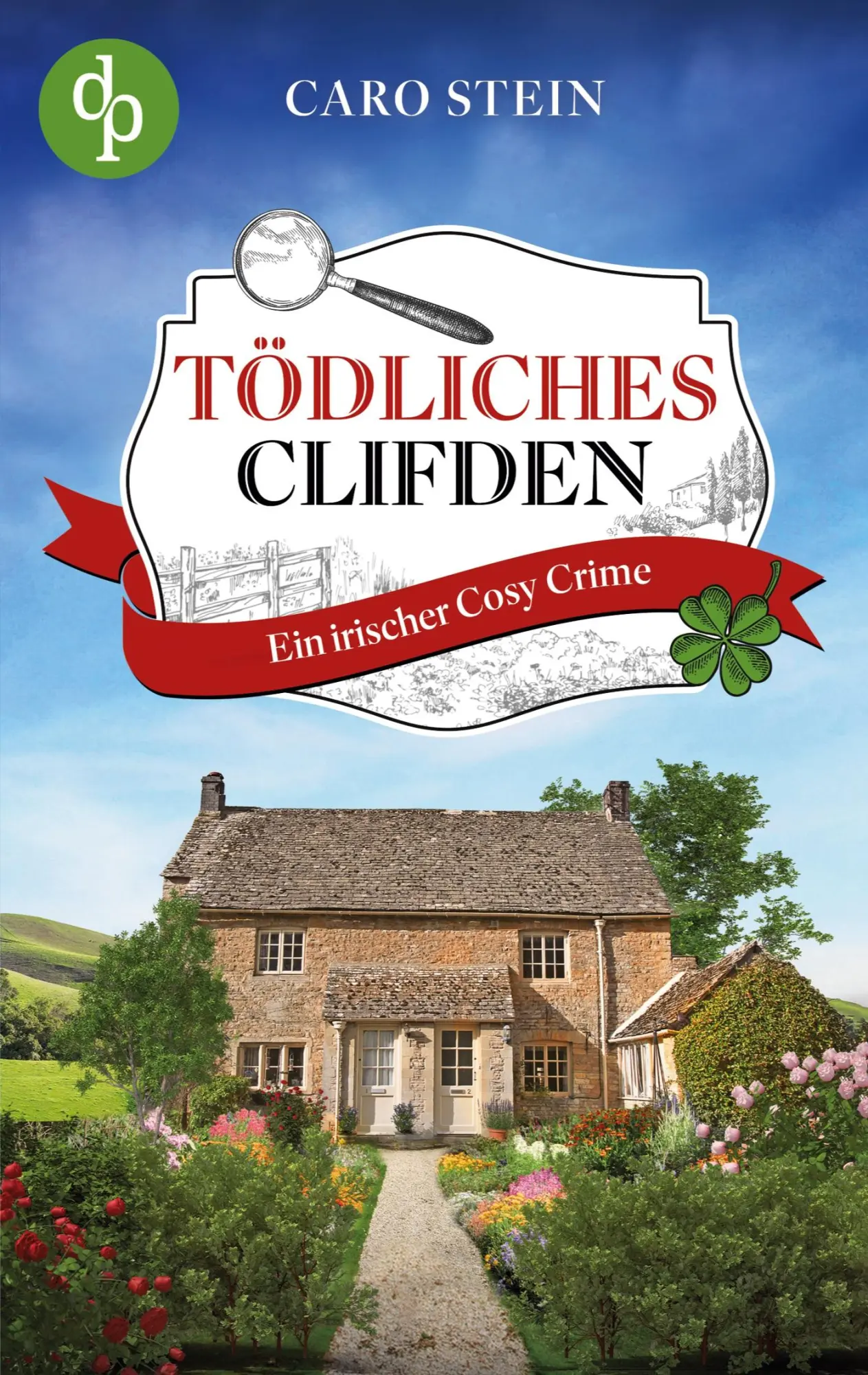 Cover: 9783987783418 | Tödliches Clifden | Ein irischer Cosy Crime | Caro Stein | Taschenbuch