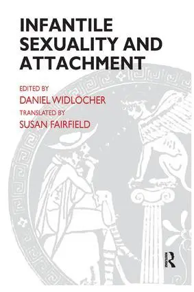 Cover: 9781855753518 | Infantile Sexuality and Attachment | Daniel Widlocher | Taschenbuch