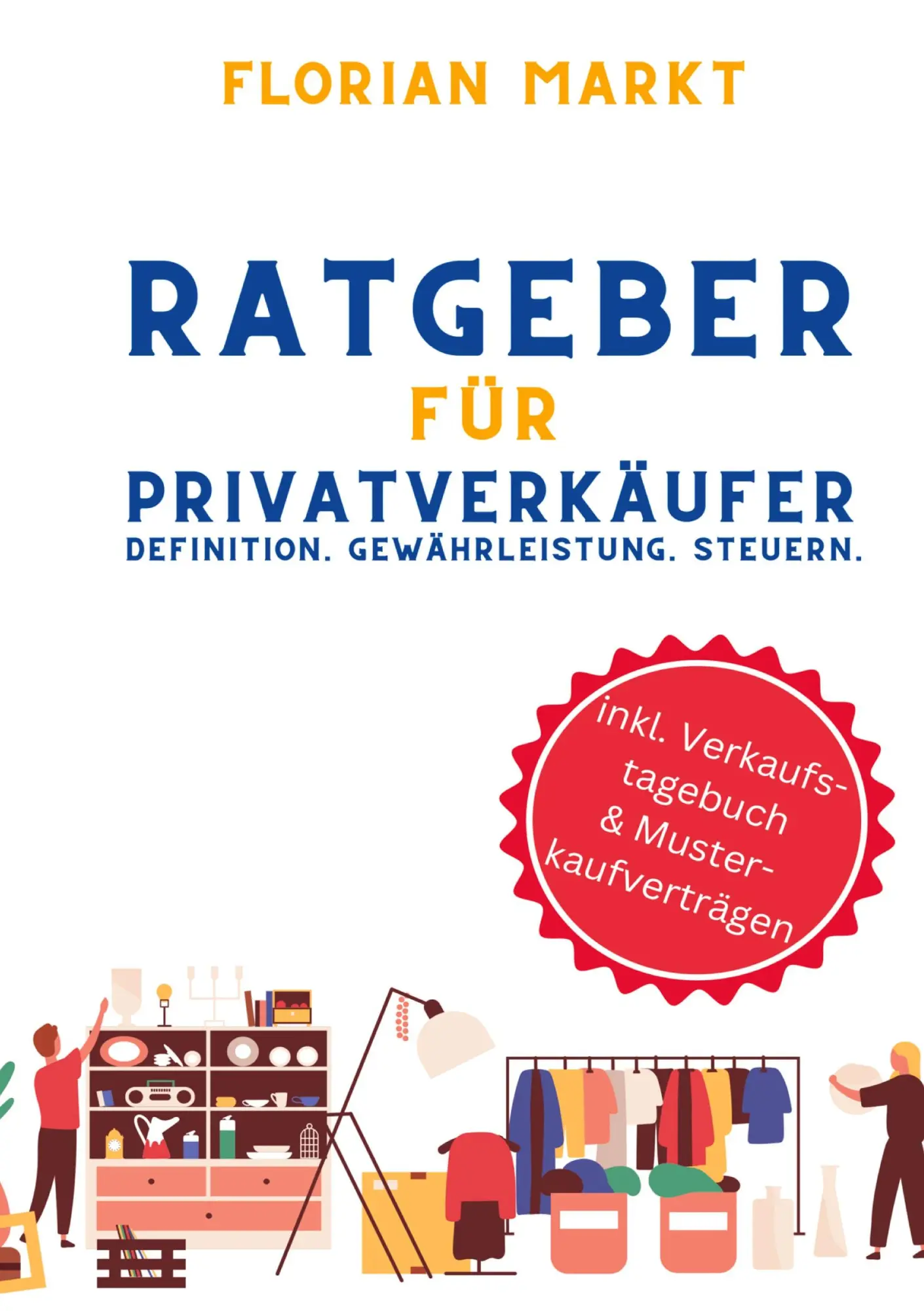 Cover: 9783384453518 | Ratgeber für Privatverkäufer | Florian Markt | Taschenbuch | 112 S.