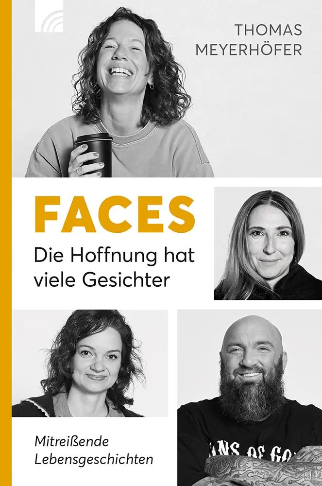 Cover: 9783765533518 | Faces - Die Hoffnung hat viele Gesichter | Thomas Meyerhöfer | Buch
