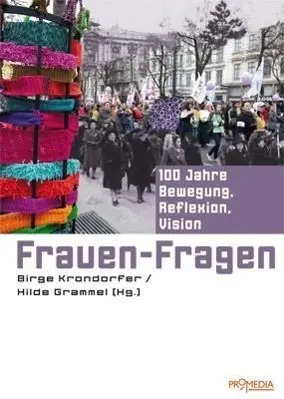Cover: 9783853713518 | Frauen-Fragen | 100 Jahre Bewegung, Reflexion, Vision | Krondorfer