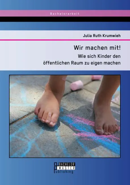 Cover: 9783958203518 | Wir machen mit! Wie sich Kinder den öffentlichen Raum zu eigen machen