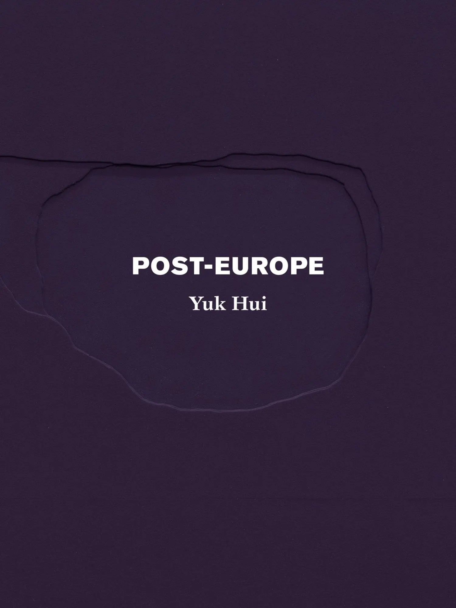 Cover: 9798985423518 | Post-Europe | Yuk Hui | Taschenbuch | 144 S. | Englisch | 2024