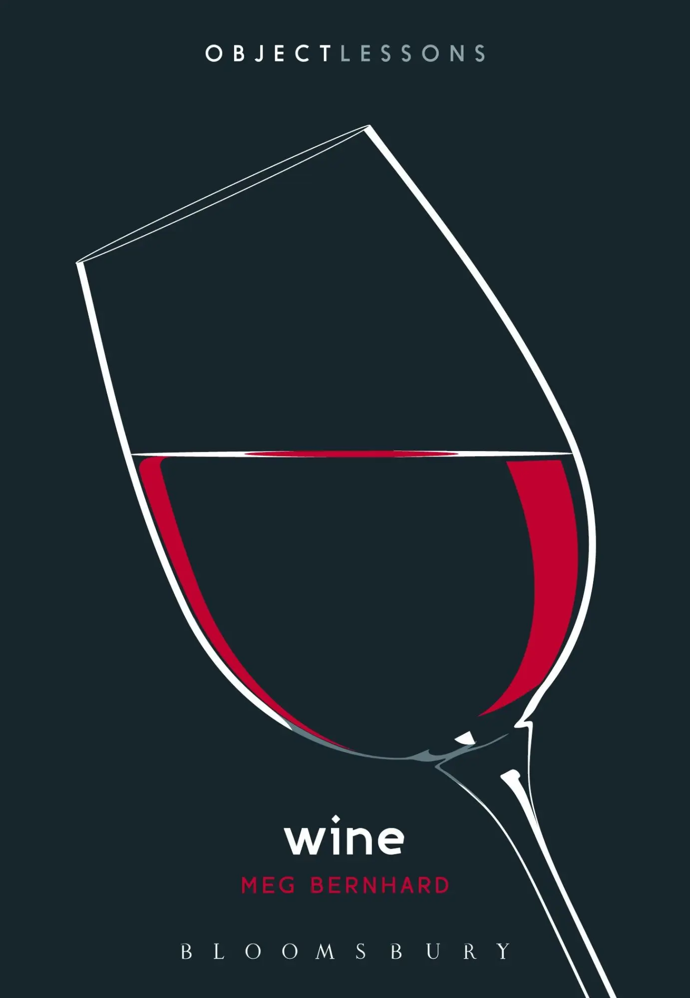 Cover: 9781501383618 | Wine | Meg Bernhard | Taschenbuch | Object Lessons | Paperback | 2023