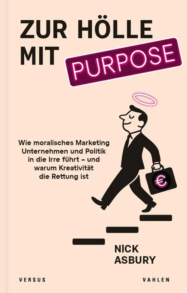 Cover: 9783039093618 | Zur Hölle mit Purpose | Nick Asbury | Taschenbuch | 271 S. | Deutsch