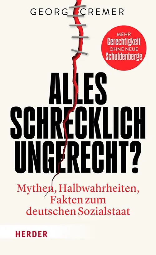 Cover: 9783451073618 | Alles schrecklich ungerecht? | Georg Cremer | Taschenbuch | 256 S.