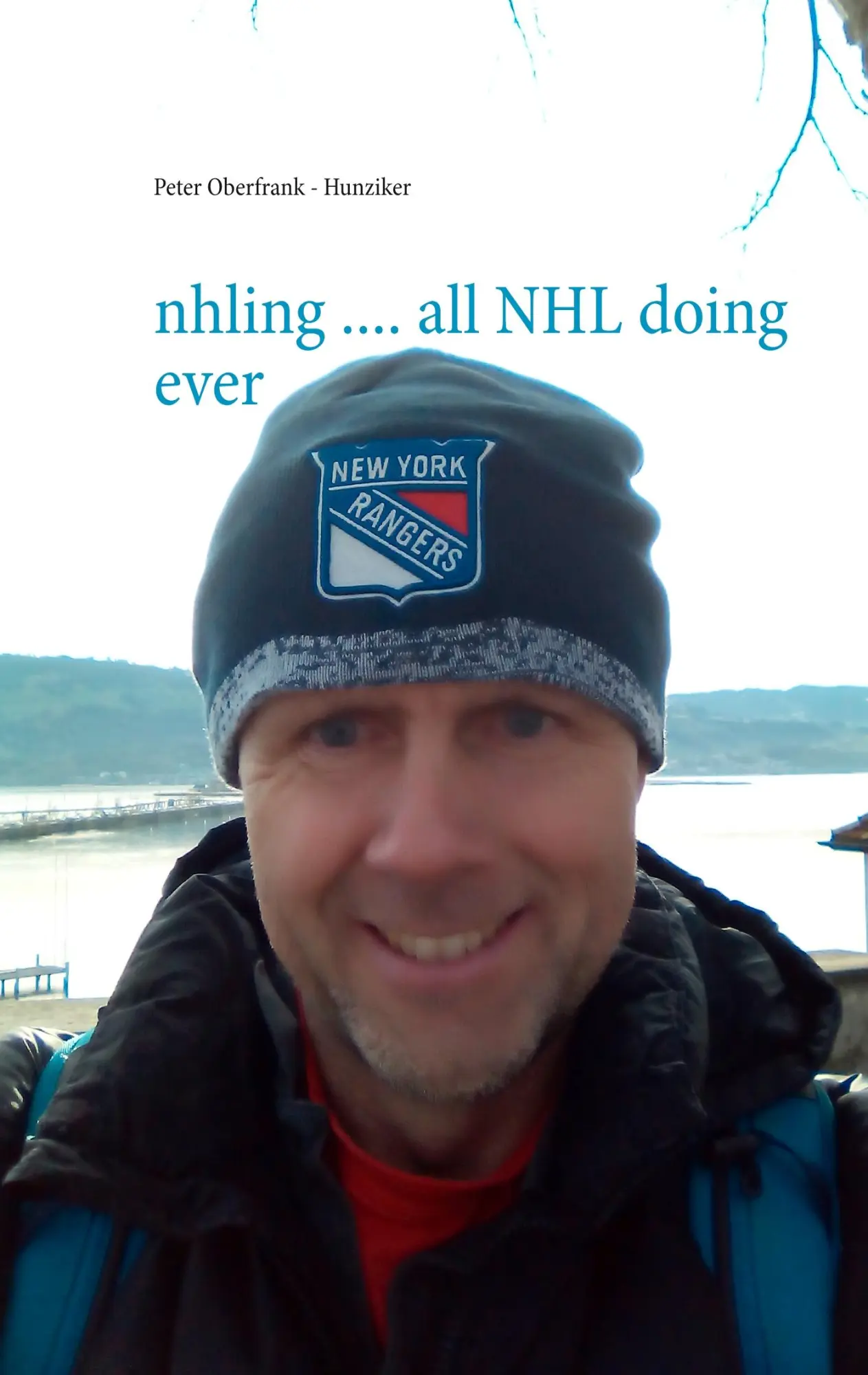 Cover: 9783750433618 | nhling .... all NHL doing ever | Peter Oberfrank - Hunziker | Buch