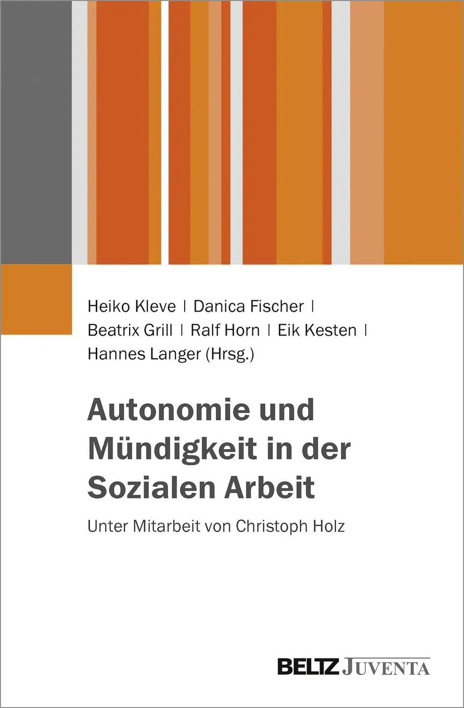 Cover: 9783779933618 | Autonomie und Mündigkeit in der Sozialen Arbeit | Heiko Kleve | Buch