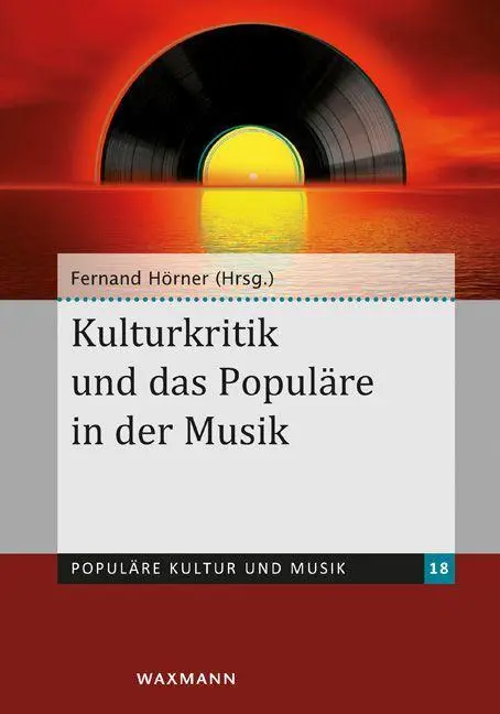 Cover: 9783830933618 | Kulturkritik und das Populäre in der Musik | Fernand Hörner | Buch