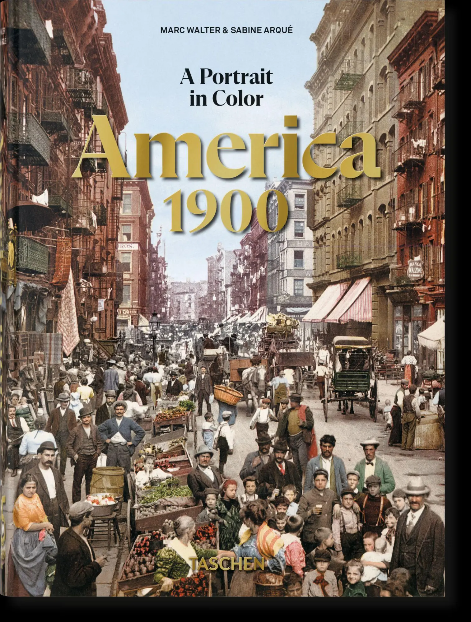 Cover: 9783836593618 | America 1900. A Portrait in Color | Marc Walter (u. a.) | Buch | 2026