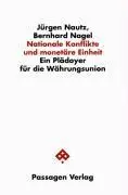 Cover: 9783851653618 | Nationale Konflikte und monetäre Einheit | Bernhard Nagel (u. a.)