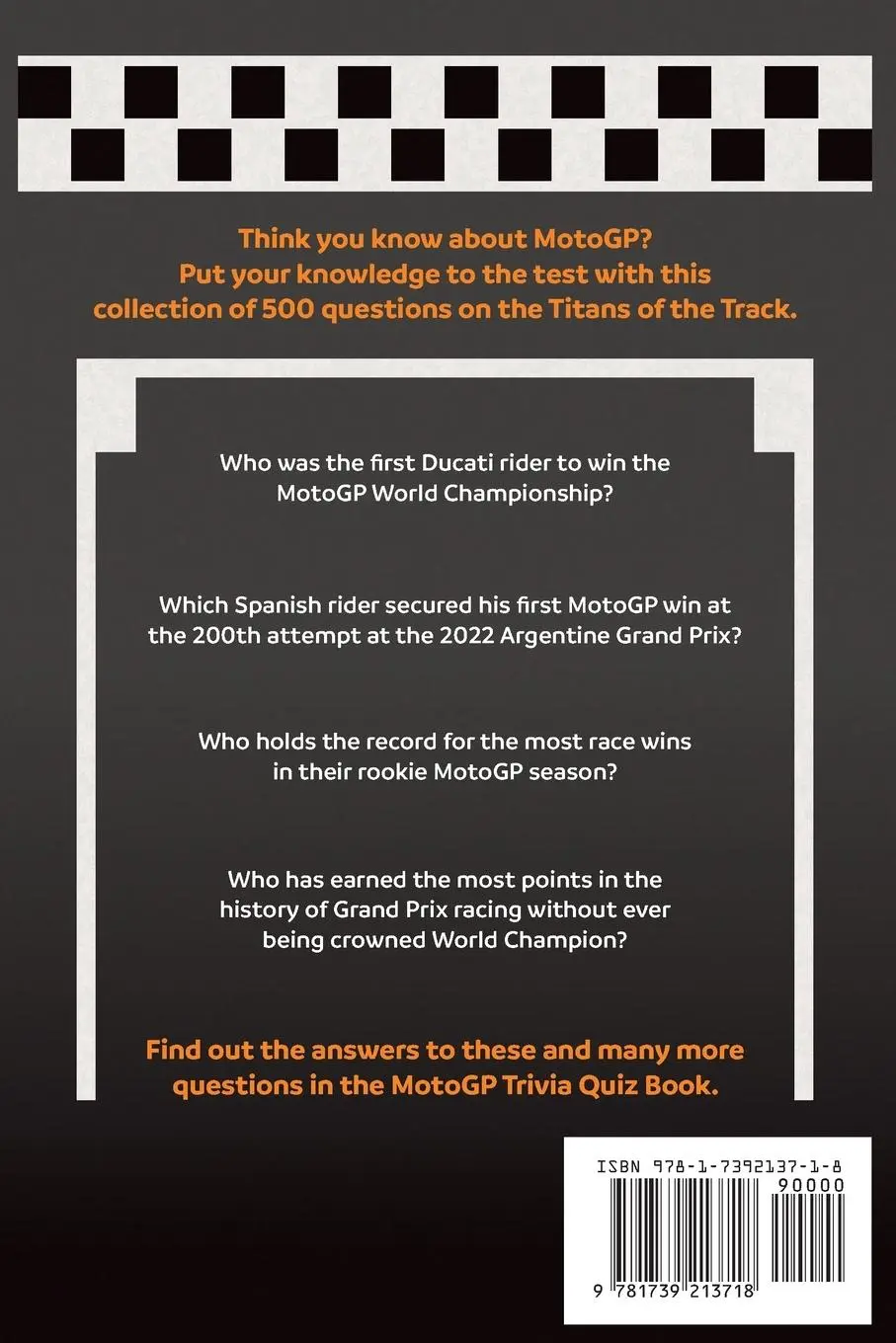 Rückseite: 9781739213718 | MotoGP Trivia Quiz Book - 500 Questions on the Titans of the Track