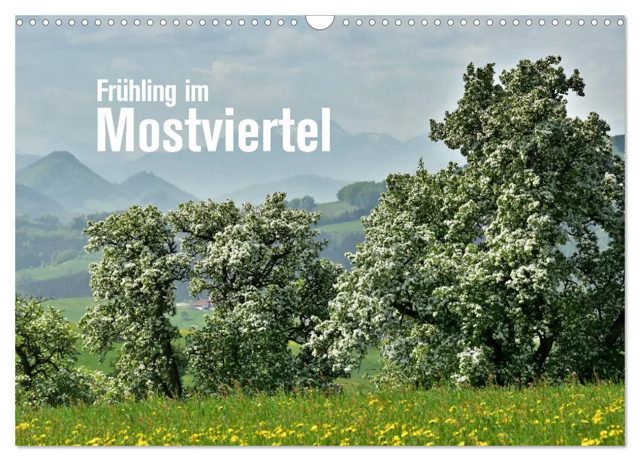 Cover: 9783457933718 | Frühling im Mostviertel (Wandkalender 2026 DIN A3 quer), CALVENDO...
