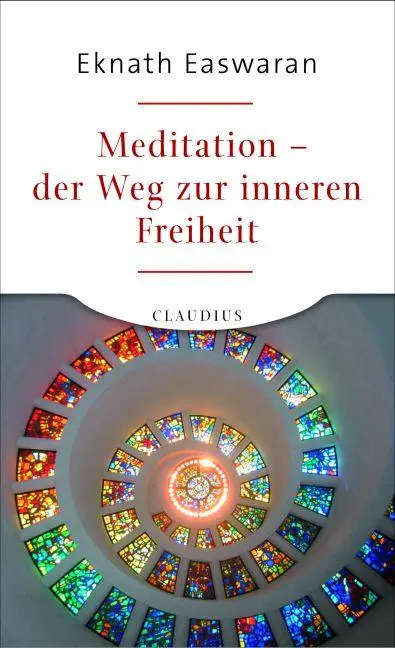 Cover: 9783532623718 | Meditation - der Weg zur inneren Freiheit | Eknath Easwaran | Buch
