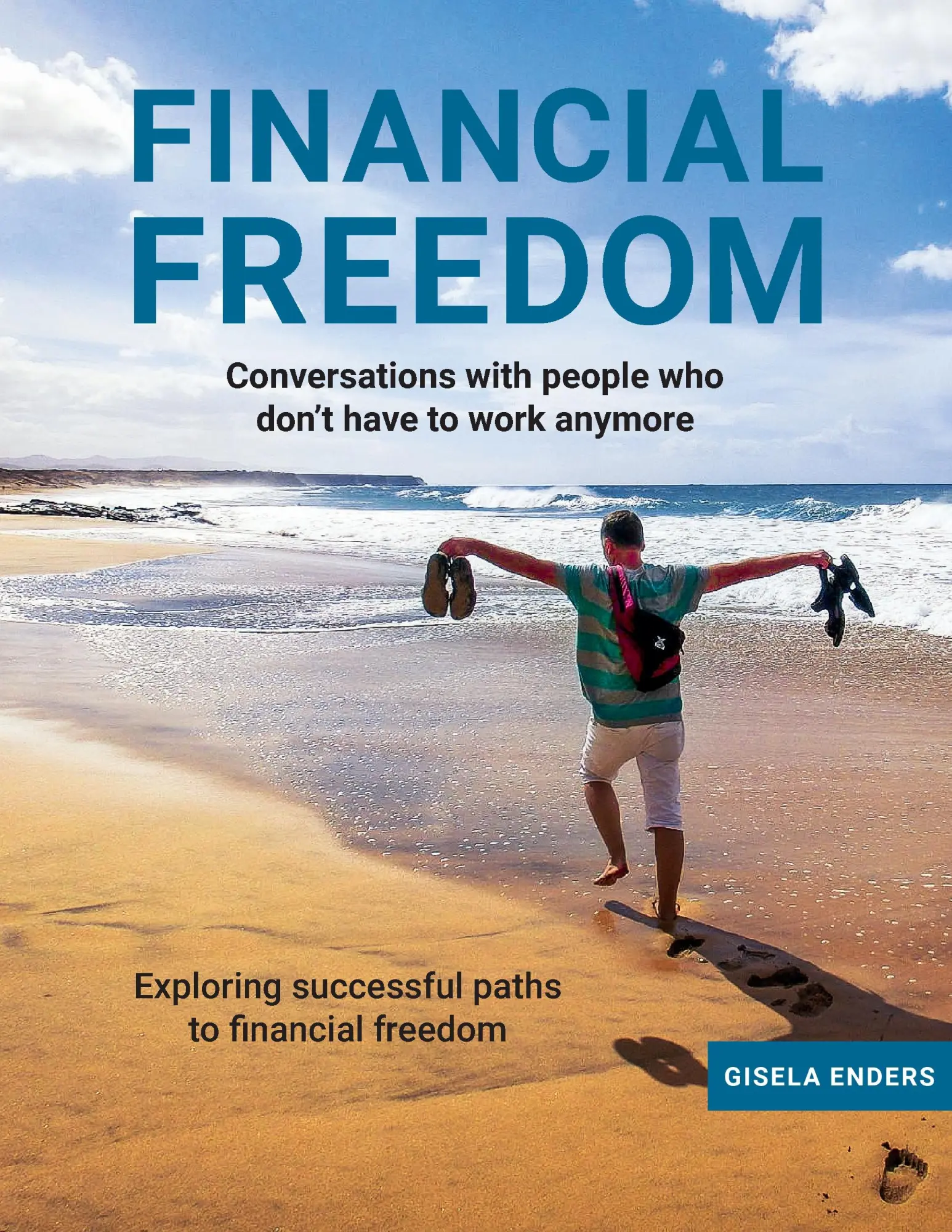 Cover: 9783744893718 | Financial Freedom | How People Live When They No Longer Need to Work
