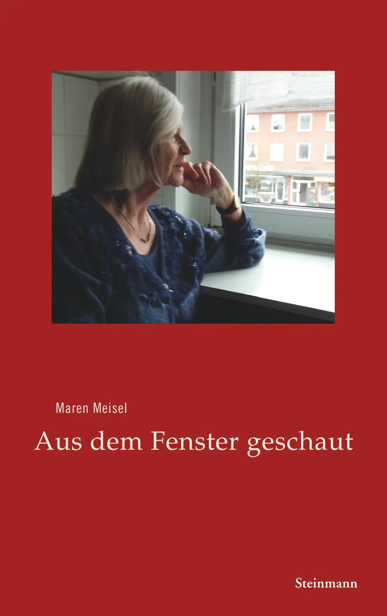 Cover: 9783927043718 | Aus dem Fenster geschaut | Maren Meisel | Taschenbuch | Deutsch | 2018