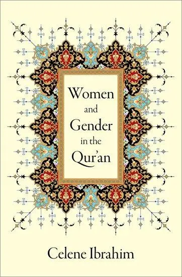 Cover: 9780190063818 | Women and Gender in the Qur'an | Celene Ibrahim | Buch | Gebunden