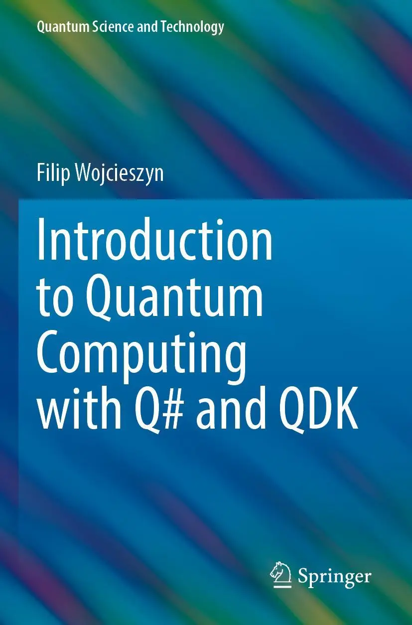 Cover: 9783030993818 | Introduction to Quantum Computing with Q# and QDK | Filip Wojcieszyn
