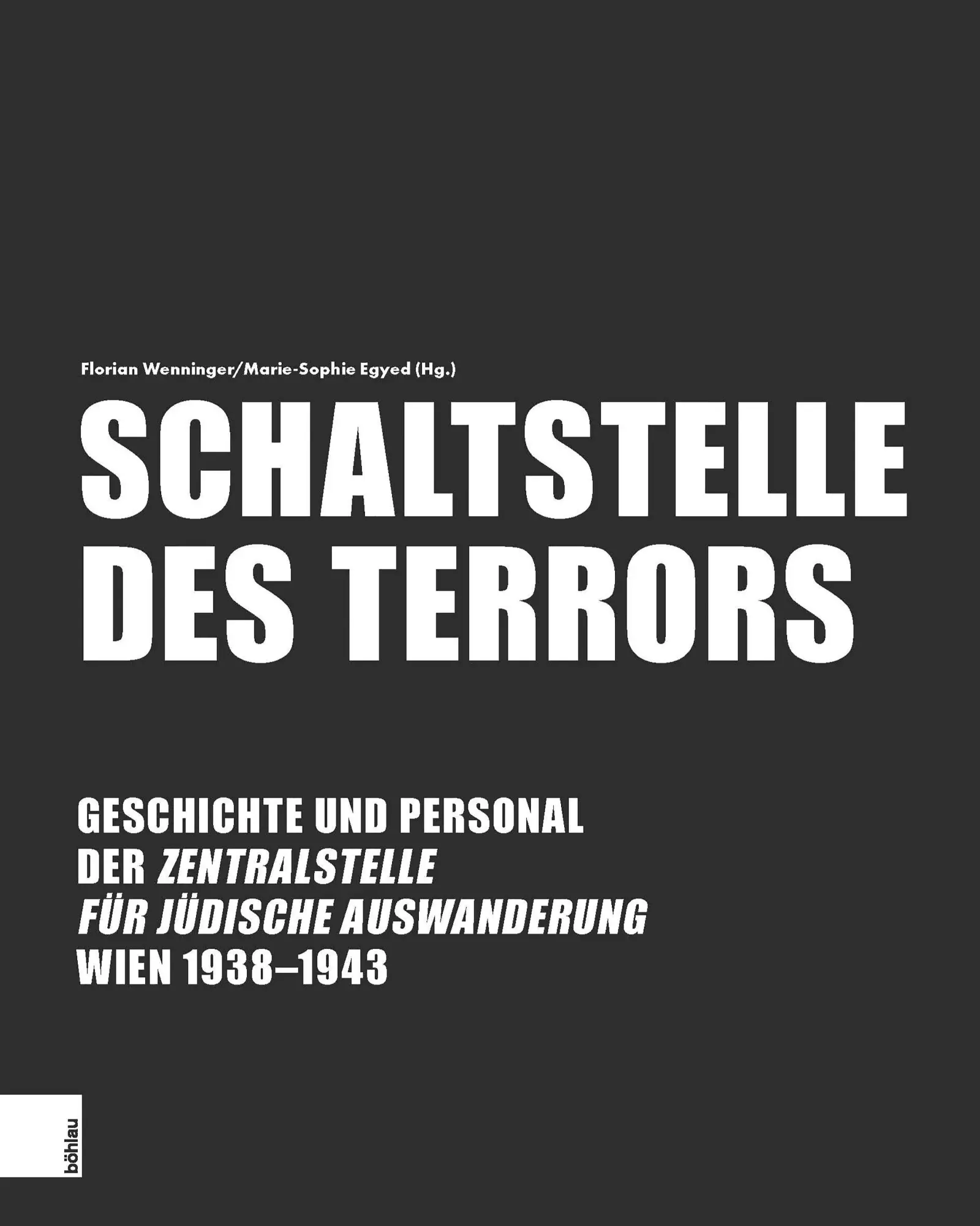 Cover: 9783205223818 | Schaltstelle des Terrors | Florian Wenninger (u. a.) | Buch | 448 S.
