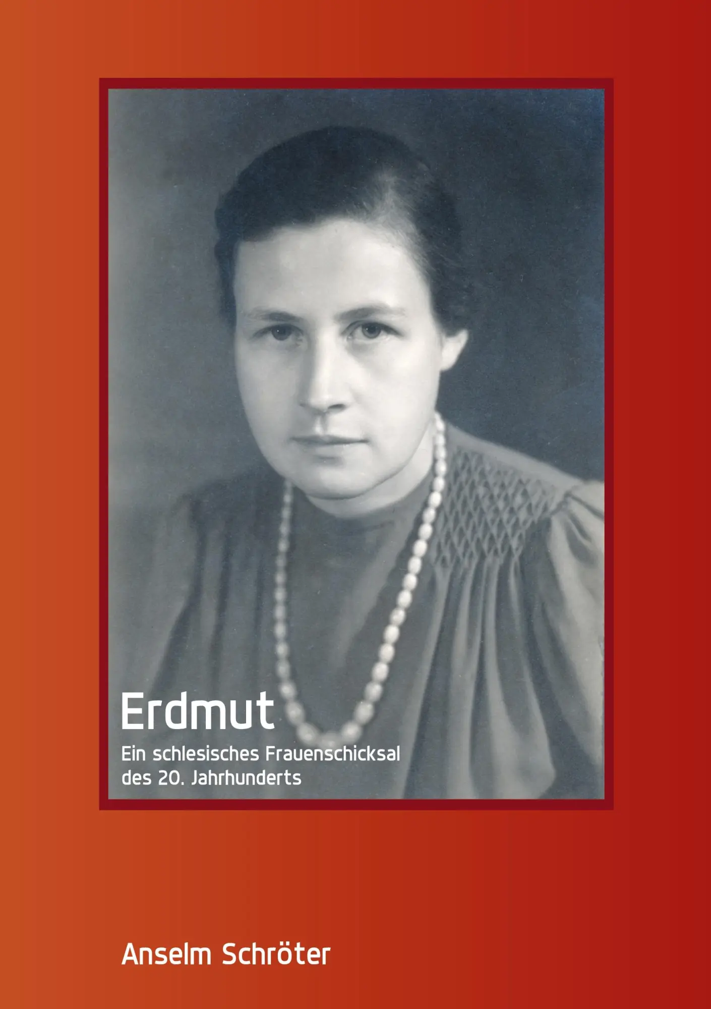 Cover: 9783769323818 | Erdmut | Ein schlesisches Frauenschicksal des 20. Jahrhunderts | Buch