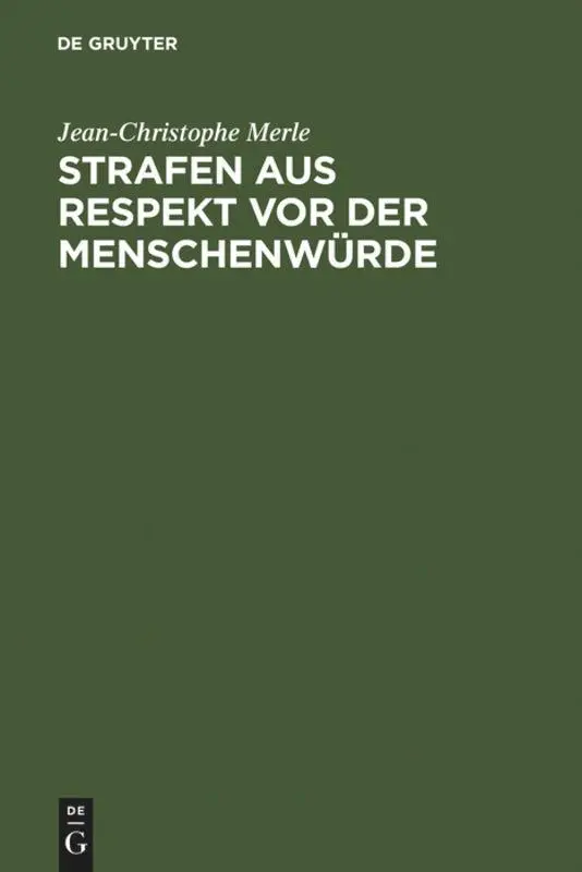 Cover: 9783899493818 | Strafen aus Respekt vor der Menschenwürde | Jean-Christophe Merle
