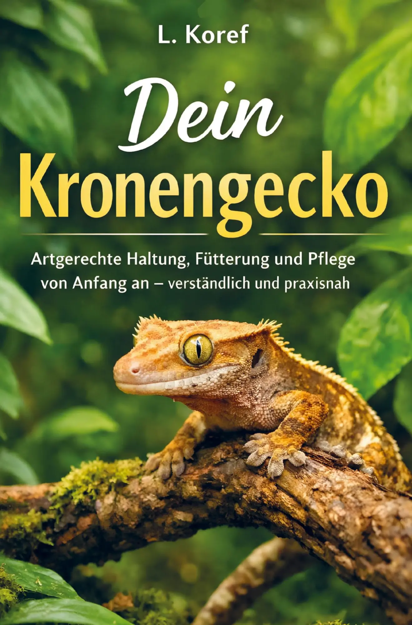 Cover: 9789403863818 | Dein Kronengecko | L. Koref | Taschenbuch | 88 S. | Deutsch | 2026