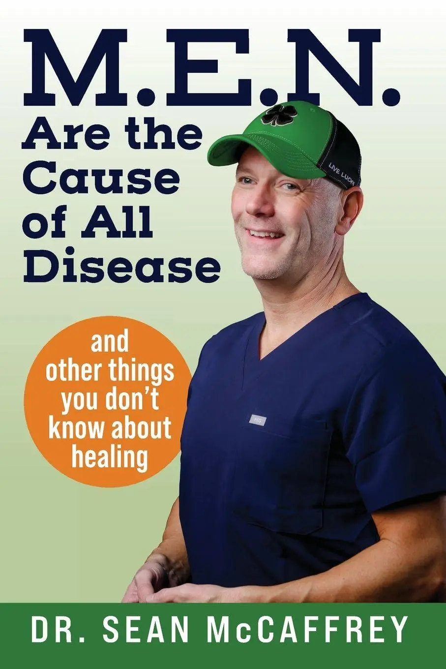 Cover: 9798999113818 | M.E.N. Are the Cause of All Disease | Sean McCaffrey | Taschenbuch