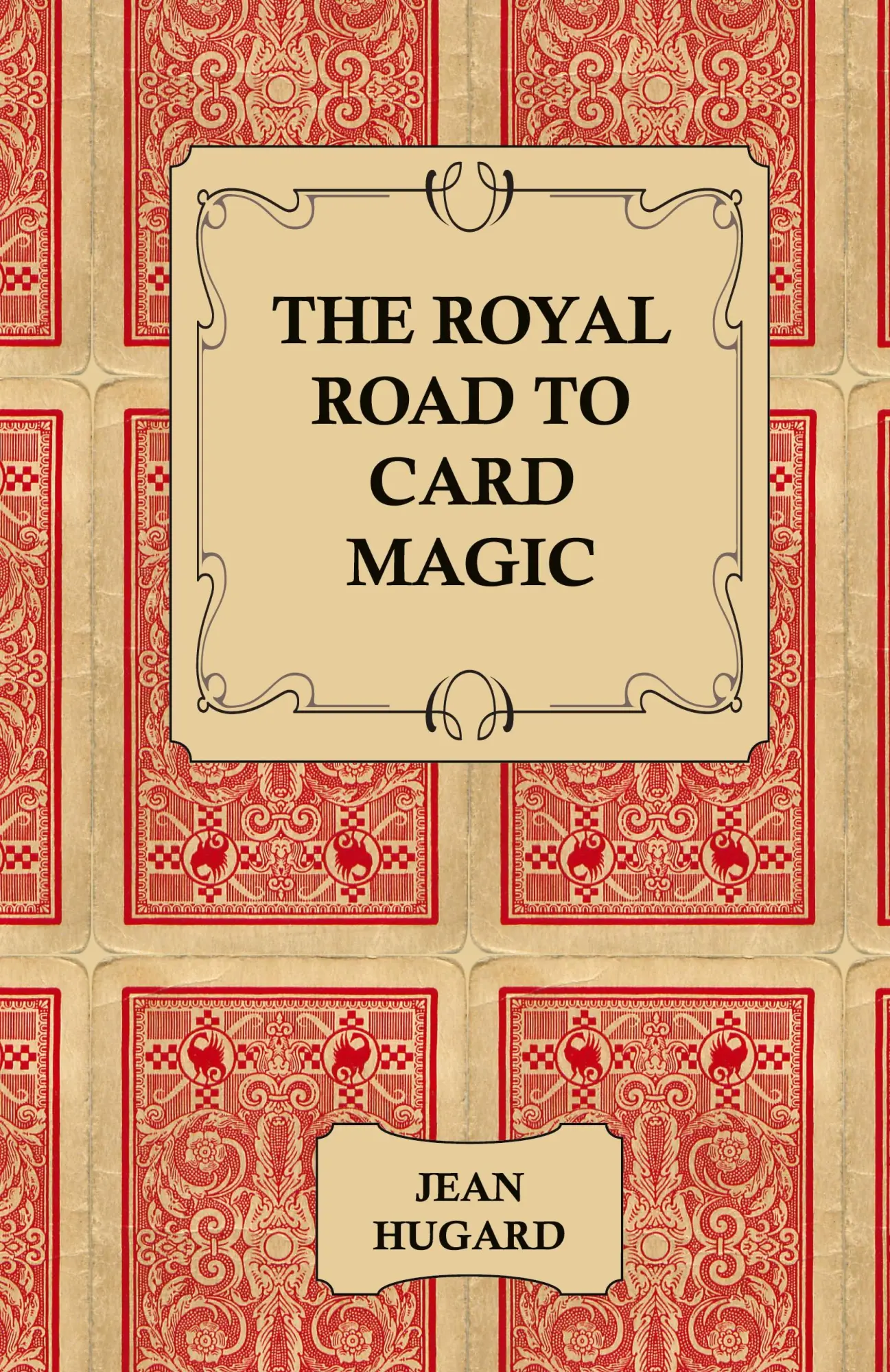 Cover: 9781406793918 | The Royal Road to Card Magic | Jean Hugard | Taschenbuch | Englisch
