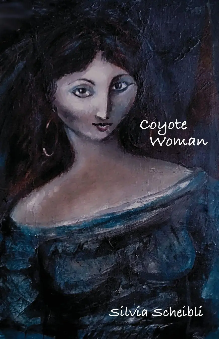 Cover: 9781736773918 | Coyote Woman | Silvia Scheibli | Taschenbuch | Englisch | 2026