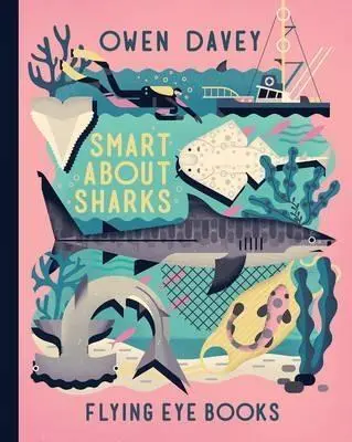Cover: 9781909263918 | Smart About Sharks | Owen Davey | Buch | Gebunden | Englisch | 2016