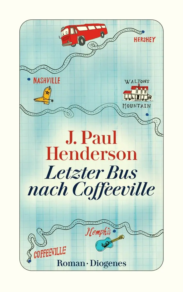 Cover: 9783257243918 | Letzter Bus nach Coffeeville | J. Paul Henderson | Taschenbuch | 2017