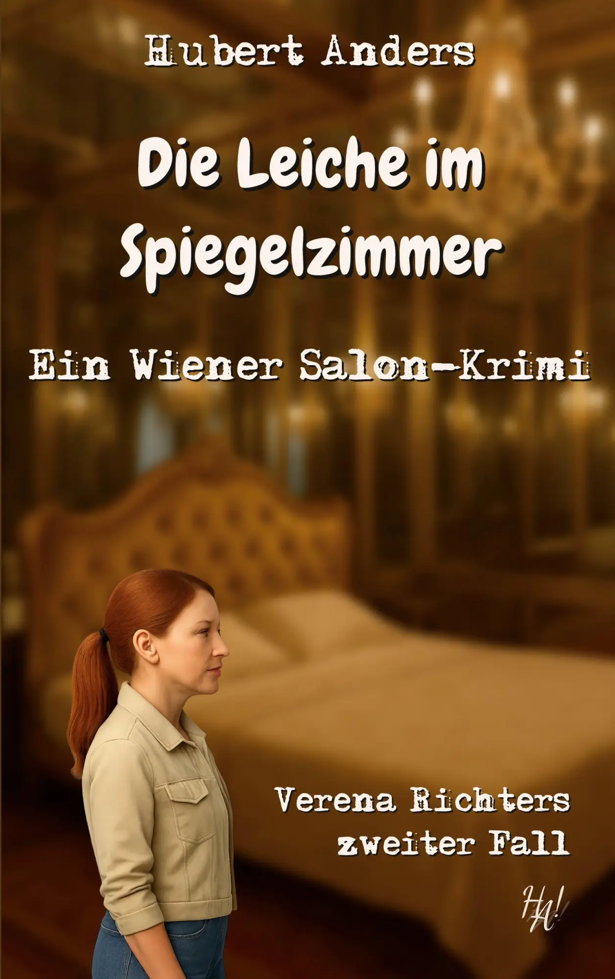 Cover: 9783695133918 | Die Leiche im Spiegelzimmer: Ein Wiener Salon-Krimi | Hubert Anders