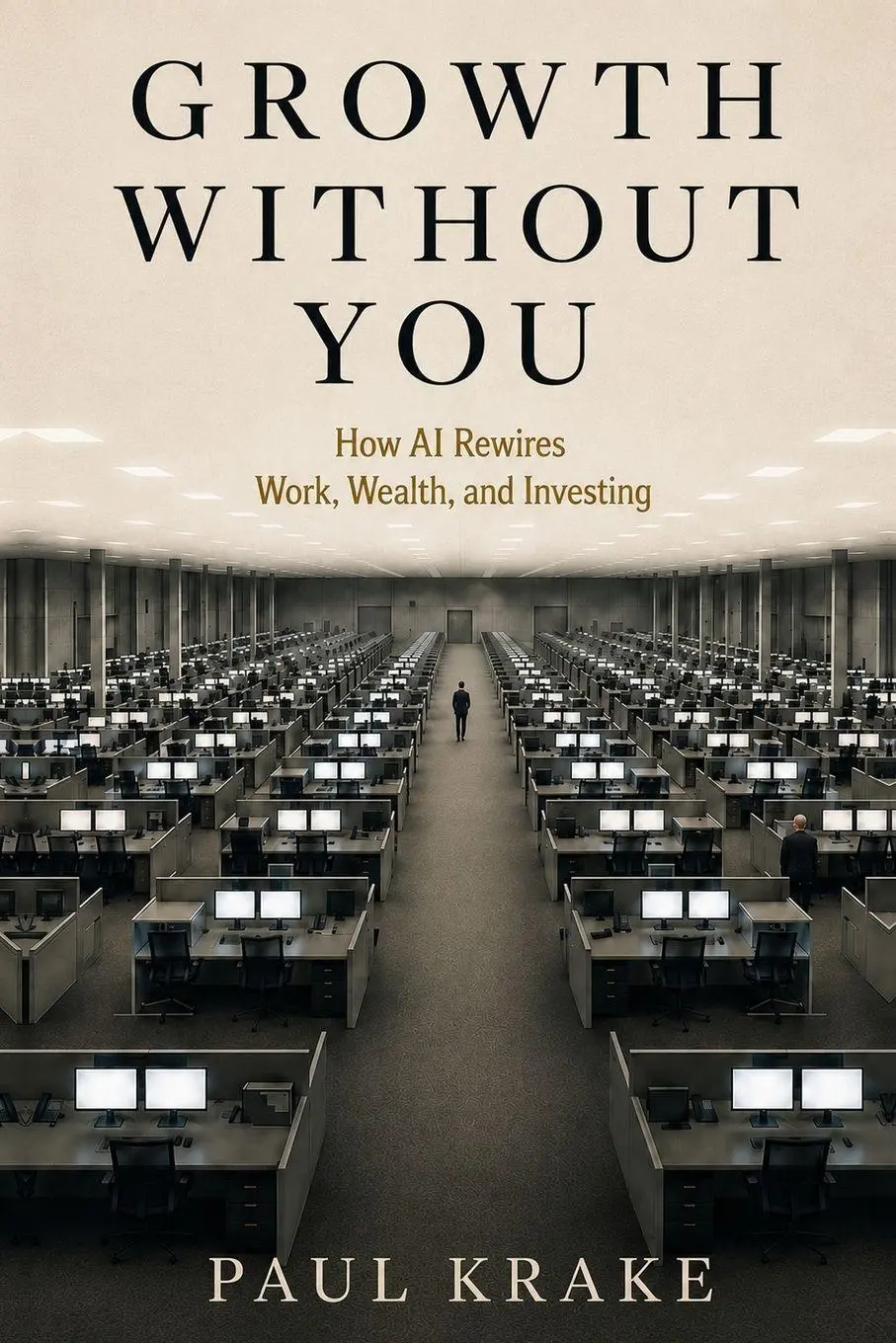 Cover: 9798996513918 | Growth Without You - How AI Rewires Work, Wealth, and Investing | Buch