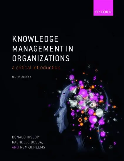 Cover: 9780198724018 | Knowledge Management in Organizations | A critical introduction | Buch