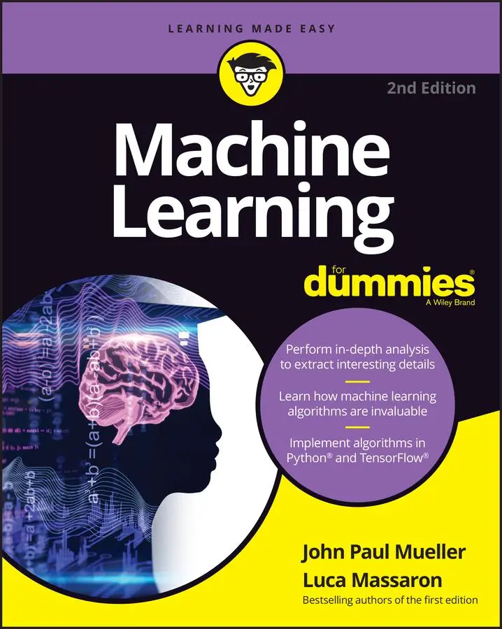 Cover: 9781119724018 | Machine Learning For Dummies | John Paul Mueller (u. a.) | Taschenbuch Cover: 9781119724018 | Machine Learning For Dummies | John Paul Mueller (u. a.) | Taschenbuch