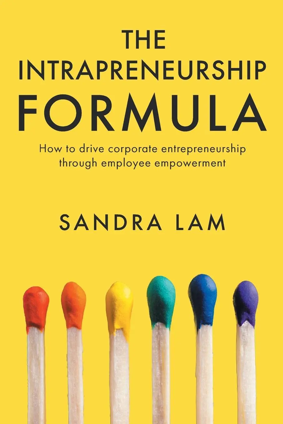 Cover: 9781637424018 | The Intrapreneurship Formula | Sandra Lam | Taschenbuch | Englisch
