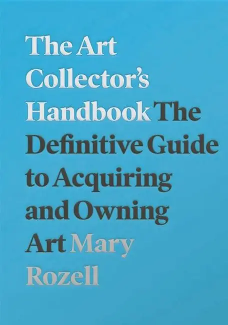 Cover: 9781848224018 | The Art Collector's Handbook | Mary Rozell | Taschenbuch | Englisch